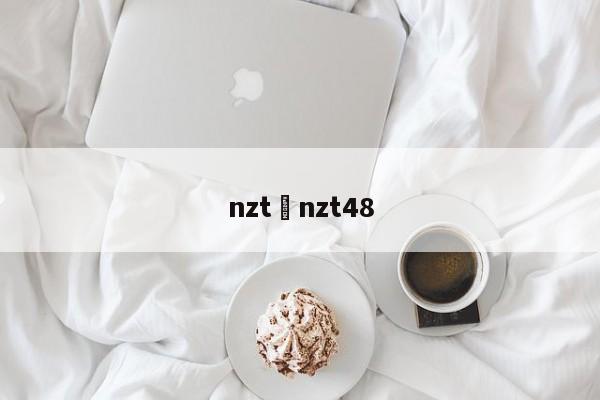nzt›nzt48
